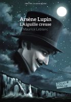Arsene Lupin, L'Aiguille creuse (edición en francés)
