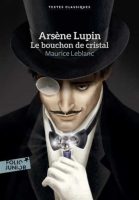 Arsene Lupin, Le Bouchon de Cristal (edición en francés)
