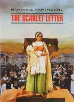 Домашнее чтение Алая буква The scarlet Letter