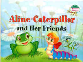 English читаем вместе Aline-Caterpillar and her friends Гусеница Алина и ее друзья 50-100 слов для тех,кто только начинает заниматься языком