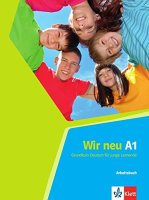 "WIR neu А1 Grundkurs Deutsch fur junge Lernende Arbeitsbuch  Зошит для вправ"Курс для вивчення німецької мови для молоді"