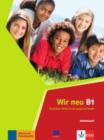 "WIR neu В1 Grundkurs Deutsch fur junge Lernende Arbeitsbuch  Зошит для вправ"Курс для вивчення німецької мови для молоді"