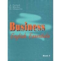 Посібник з англійської мови для навчання ділового спілкування книга 2. Business English Essentials.